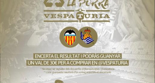 Guanyador Porra Vespaturia València CF – Real Societat
